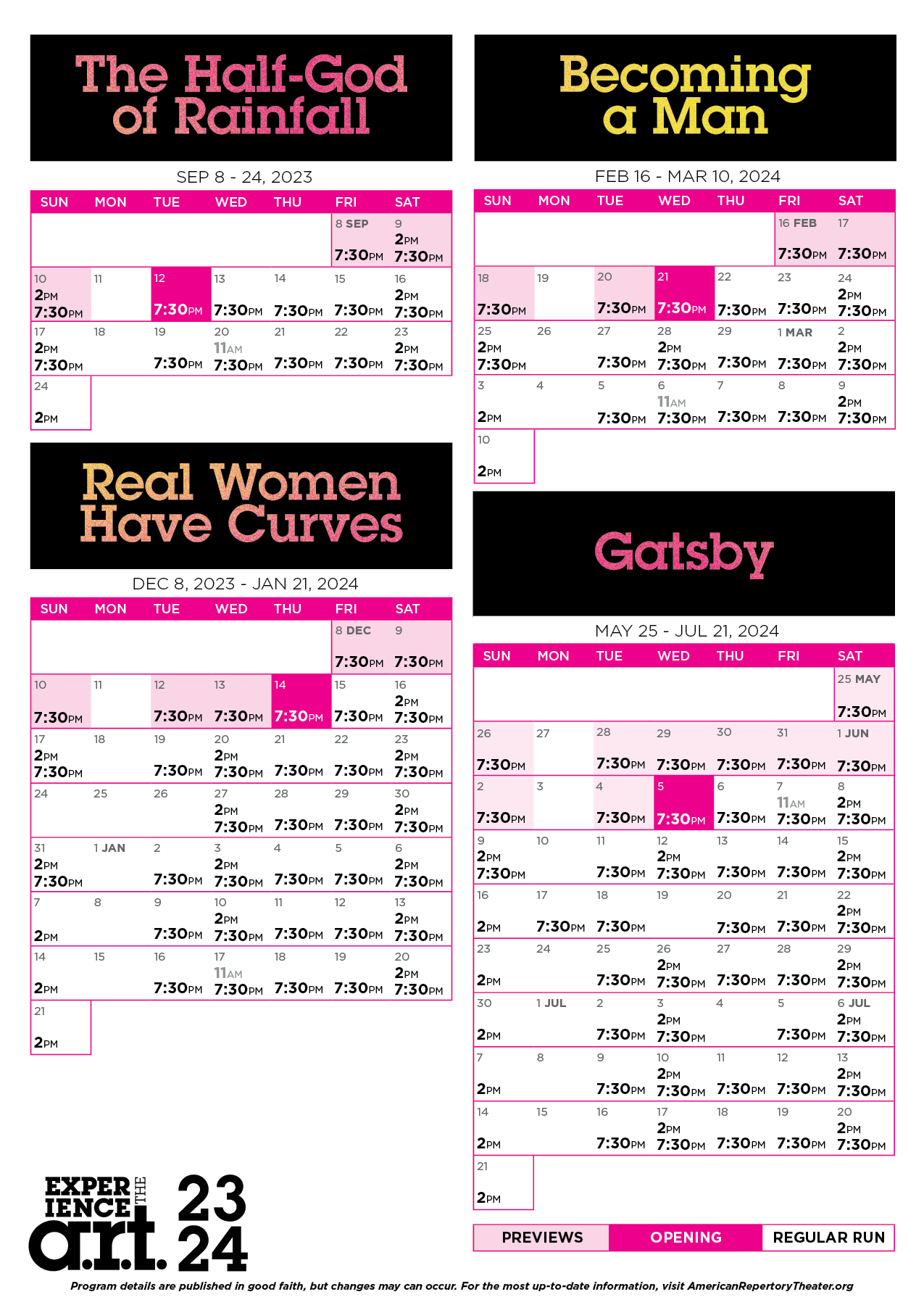 Calendar of performances for The Half-God of Rainfall, Real Women Have Curves, Becoming a Man, and Gatsby.